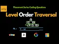 Don t Miss This Before Your Interview - Binary Tree Level Order traversal