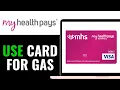 How To Use My Health Pays Rewards Card For Gas 2026 QUICK EASY