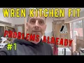WREN KITCHEN - WATCH BEFORE YOU BUY PART 1