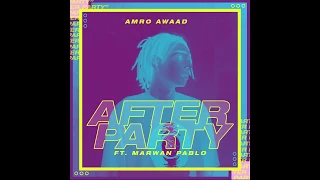 AMRO AWAAD AFTER PARTY افتر بارتي Ft MARWAN PABLO 