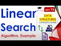 L73 Linear Search Algorithm Example Data Structures Lectures in Hindi