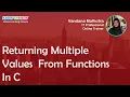 Returning Multiple Values From Any Function In C - C Programming Course For Beginners in Hindi
