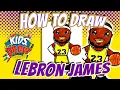 How to Draw Lebron James for Kids - Los Angeles Lakers