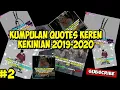 Download Lagu Kumpulan Quotes Keren Kekinian 2019-2020 #Part-2
