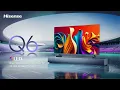 Lagu Introducing the All-New 4K QLED TV Q6N | Hisense Malaysia