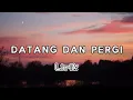 Download Lagu DATANG DAN PERGI (Lirik) Aldo Barreto