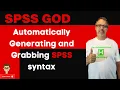 Automatically Generating and Grabbing SPSS syntax