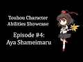 Touhou Character Abilities Showcase Episode 4 Aya