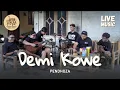 Download Lagu DEMI KOWE - PENDHOZA (LIVE MUSIC LINCAK)