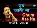 Download Lagu Ghum Ashe Na | Nachiketa Chakraborty | Samoyer Daanaay Nachiketa | Lyrical