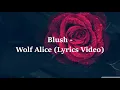 Wolf Alice - Blush (Lyrics)