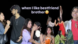 Bestfriend ke Bhai pe crush 😳 II Entertainment II love story II friendship II #trending #youtube ​
