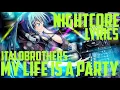 Download Lagu Nightcore| My Life Is A Party 《ItaloyBrothers》 Lyrics