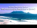 Download Lagu Muhammad Mustafa (s) ⋮ Islamic Sleep Music, Islamic Relaxing Music for Peace of Mind \u0026 Stress Relief