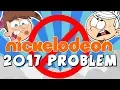Nickelodeon s Huge Problem in 2017
