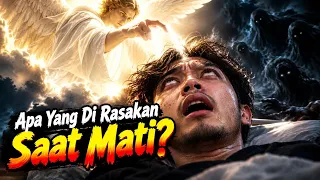 🔴 APA YANG DIRASAKAN MANUSIA SAAT M4TI? MEREKA YANG KEMBALI DARI KEM4TIAN MENCERITAKAN PENGALAMANNYA