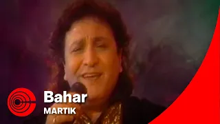Martik Bahar مارتیک بهار 