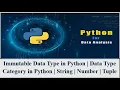 Python Immutable Data Type in Python Data Type Category in Python String Number Tuple