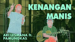 ari lesmana x pamungkas kenangan manis