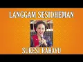 SESIDHEMAN LANGGAM + TAYUB || SUKESI RAHAYU