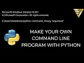 How to Create a Command Line Program with Python Python Quickies