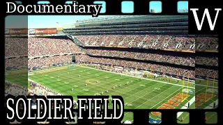 SOLDIER FIELD - WikiVidi Documentary