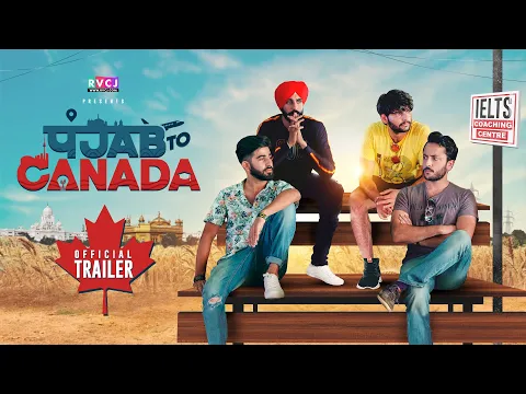 Punjab To Canada | Official Trailer | Web-Series | RVCJ Media | पंजाब टू कनाडा | IELTS