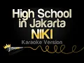 Download Lagu NIKI - High School in Jakarta (Karaoke Version)
