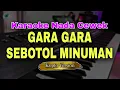 Download Lagu GARA GARA SEBOTOL MINUMAN - REVINA ALVIRA | KARAOKE LIRIK VERSI DANGDUT KOPLO | NADA CEWEK