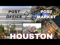 POST Houston Post Market Tour Indoor and Rooftop Lawn