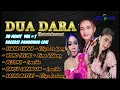 Lagu KOLEKSI ALBUM DUA DARA MUSIC 30 MENIT LIVE PENGARADAN