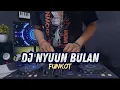 Download Lagu DJ NYUUN BULAN - SEMAYA KOPLO | DJ RAHAYOU ASIK