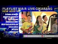 Lagu FULL ALBUM DOMBA KURING, DUA LALAKI, GALA GALA - NIA R | NEW ADISTA LIVE CIKARANG, CISEWU - GARUT