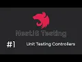 NestJS Testing Tutorial - Unit Testing Controllers