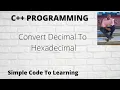 C Program to Convert Decimal to Hexadecimal Hindi