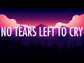 Download Lagu Ariana Grande – No Tears Left To Cry (Lyrics) 🎵