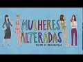 Lagu FILME - Trailer Mulheres Alteradas