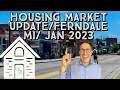Housing Market Update Ferndale MI Jan 2023