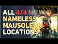All Nameless Mausoleum Locations Elden Ring