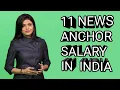 Top 11 News Anchor Salary in India News Anchor