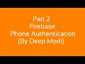Part 2 Firebase phone authentication android tutorial using otp firebase