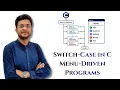 Switch-Case in C Explained with Code Menu-Driven Programs Basic Calculator Code C 4