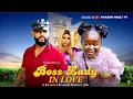 Download Lagu BOSS LADY IN LOVE - EBUBE OBIO, STEPHEN ODIMGBE, TRACY EDWIN, - 2025 Latest Nollywood Movie