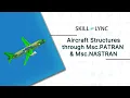 Aircraft Structures through Msc PATRAN NASTRAN Skill-Lync