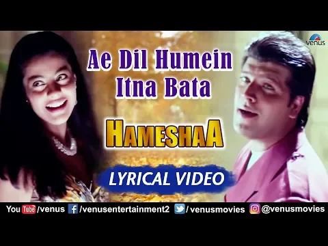 Download MP3 Ae Dil Hame Itna Bata - Lyrical Video | Kajol \u0026 Saif Ali Khan | Hameshaa | 90's Romantic Song
