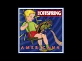 The Offspring ~ Why Don'T You Get A Job?