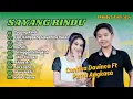 Download Lagu CANTIKA DAVINCA FT PUTRA ANGKASA | SAYANG RINDU | LDR (LANGGENG DAYANING RASA)  | DANGDUT ASOY 2024