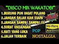 Download Lagu DISCO MIX WAKATOBI VIRAL POP NOSTALGIA COCOK UNTUK TEMAN AKTIVITAS