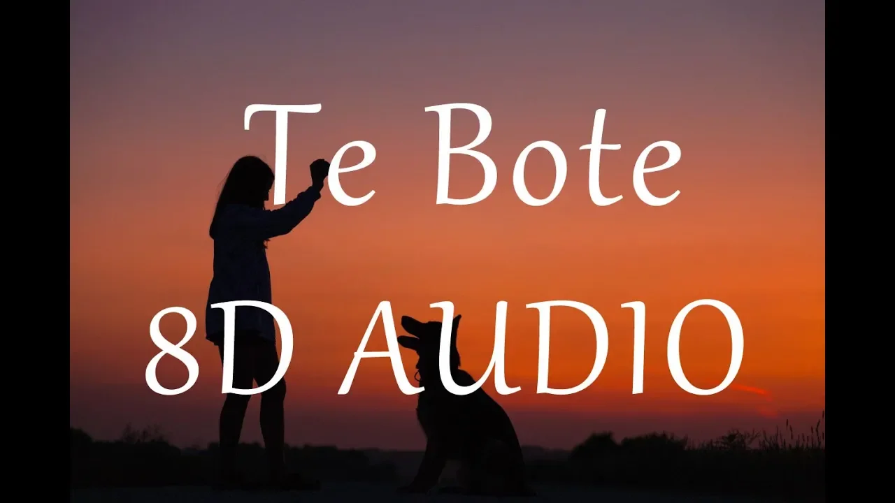 Te Bote - (8D AUDIO) Remix