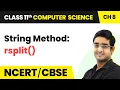 String Method - rsplit Class 11 Computer Science Chapter 8 CBSE 2024-25